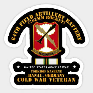 84th Field Artillery Rocket Battery - Hanau GE w COLD SVC Sticker